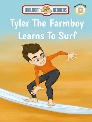 cover image of Tyler The Farmboy Learns To Surf